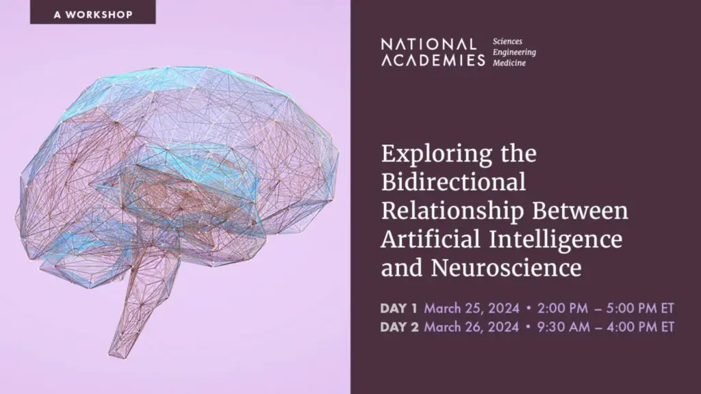 National Academies Workshop: Exploring the Bidirectional Relationship between Artificial Intelligence and Neuroscience